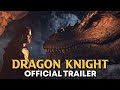 Dragon Knight [HD] Movie Trailer Action Fantasy