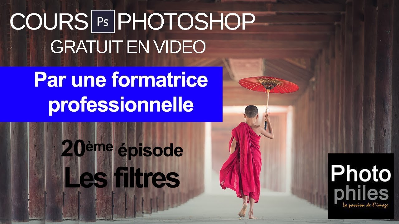 N°20 Cours PHOTOSHOP : Les filtres