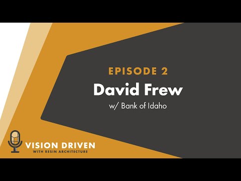 Episode Two David Frew with Bank of Idaho