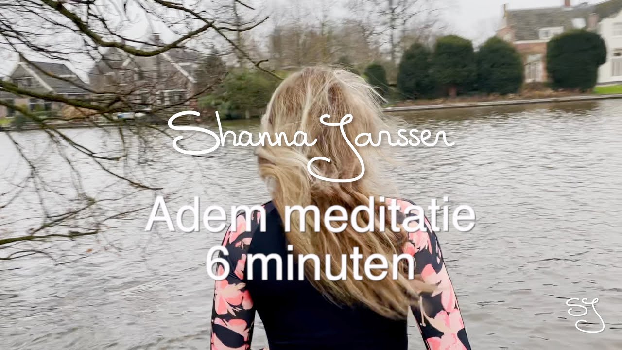Adem meditatie - 6 minuten