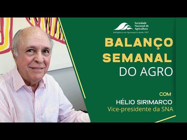 Balanço Semanal do Agro - 18 de setembro