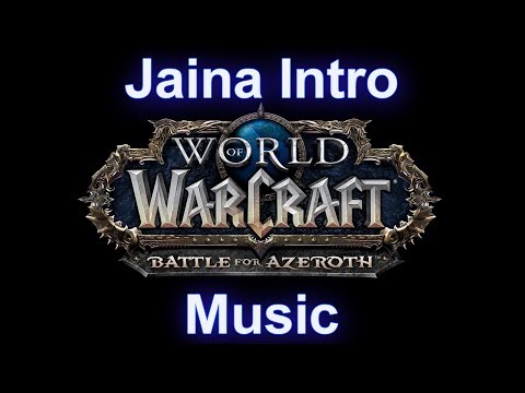 Jaina Music (Intro-Kul Tiras Music) - Warcraft Battle for Azeroth Music