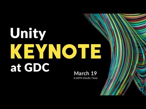 UNITY GDC KEYNOTE 2018