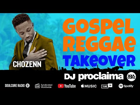 ONE HOUR Gospel Reggae 2020 - Ft Chozenn -  DJ Proclaima Reggae Takeover Radio Show 3rd April 2020