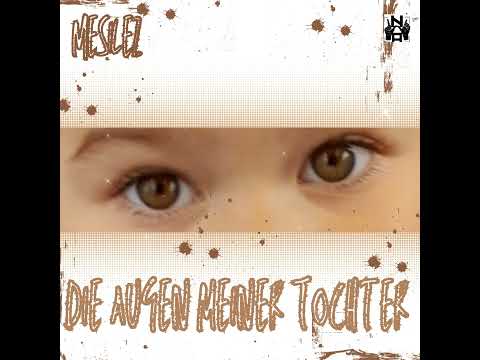 Mesilez _-_  Die Augen meiner Tochter
