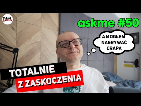 Askme #50 - Pytania i Odpowiedzi