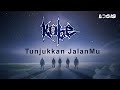 Kobe - Tunjukkan JalanMu (Video Lirik)