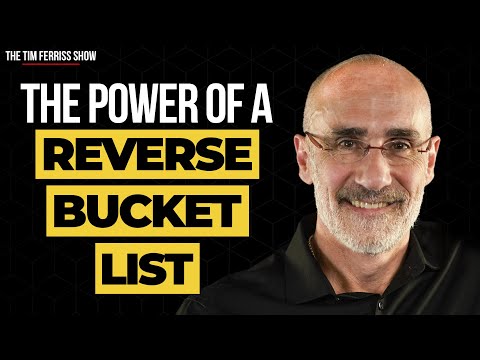 Use a Reverse Bucket List | Arthur C. Brooks | The Tim Ferriss Show