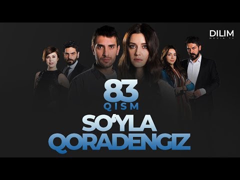 So'yla qoradengiz - 83 - qism (O'zbek tilida)