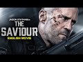 Jason Statham Is THE SAVIOUR - Hollywood English Movie | Superhit Action Thriller Movie In English Jason Statham Is THE SAVIOUR - Hollywood English Movie | Superhit Action Thriller Movie In English