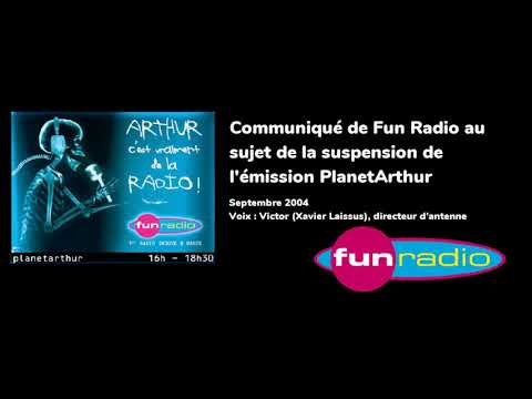 Communiqué de Fun Radio relatif à la suspension de l'émission PlanetArthur (Septembre 2004)
