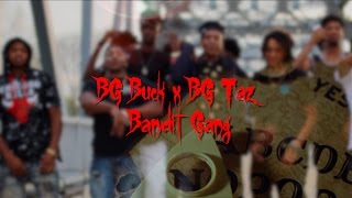 BG Buck x BG Taz - Bandit Gang (Shot/Edited By Don Sipp)