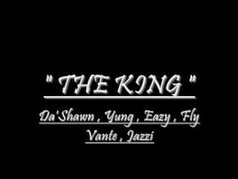Da'Shawn Ft Yung , Eazy , Fly Vante , & Jazzi Corleone - The King ( FLASHY GANG )