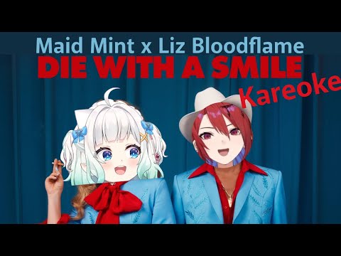 Mint x ERB sing Die with a smile 【Cover w/ lyrics】