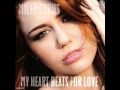 Miley Cyrus - My Heart Beat For Love [HQ] 
