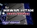 DJ BASS NYESEKK MAWAR HITAM ANF AUDIO