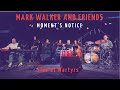 Mark Walker & Friends "Moment's Notice" Live in Chicago