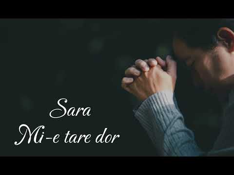 Sara Duduveică-mi-e tare dor De domnul