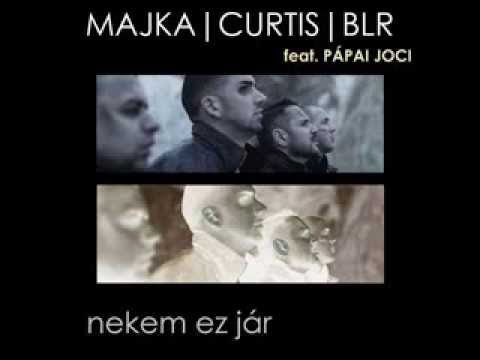 Majka, Curtis, BLR feat. Pápai Joci - Nekem ez jár (2013)
