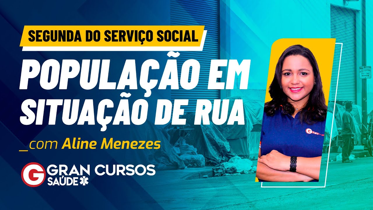 Segunda do Serviço Social - População em Situação de Rua