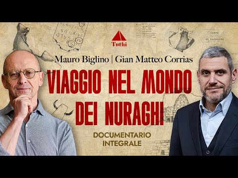 A journey through the world of nuraghi (ancient Sardinia) | Mauro Biglino, Gian Matteo Corrias