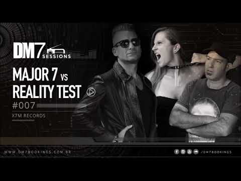 Major7 vs Reality Test - DM7 Sessions