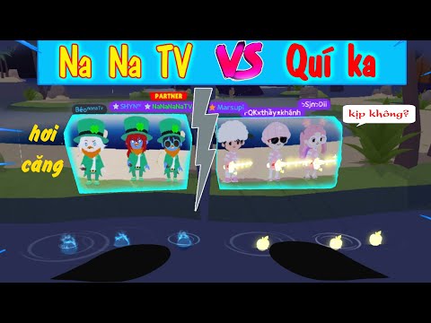 (Play Together) Rượt Đuổi Ngoạn Mục | "NA NA TV" Giao Lưu Cùng "QUÍ KA"