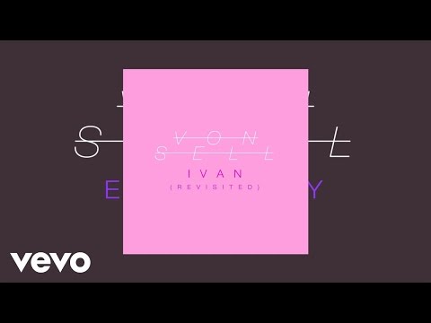 Von Sell - Ivan (Revisited) (AUDIO)