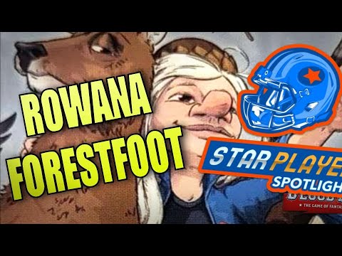 🦌🌟 Rowana Forestfoot - Blood Bowl 2020 Star Player Spotlight (Bonehead Podcast)
