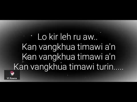Dave chhakz ft Oxygen - Lo kir leh rawh u(lyrics)