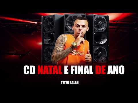 CD  NATAL E ANO NOVO 2024 COM - Teteu Balah  Os Melhores Lança Mentos Atualizados Brega Funk
