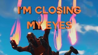 Fortnite Montage - I'm Closing My Eyes