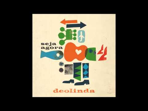Deolinda - 'Seja Agora' (2013)