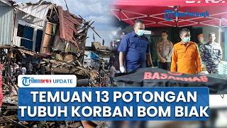 13 Serpihan Tubuh Korban Bom Biak Ditemukan di TKP, Petugas Masih Cari Tiga Orang Hilang