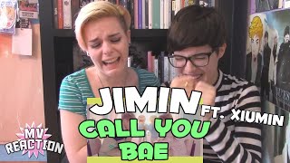 JIMIN (지민) - CALL YOU BAE (야 하고 싶어) (FEAT. XIUMIN (시우민) ★ MV REACTION