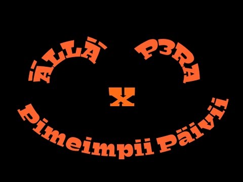 ÄLLÄ X P3RA - Pimeimpii Päivii