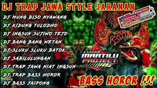 Download lagu DJ TRAP JAWA STYLE JARANAN  COLABURATION MARTILU mp3