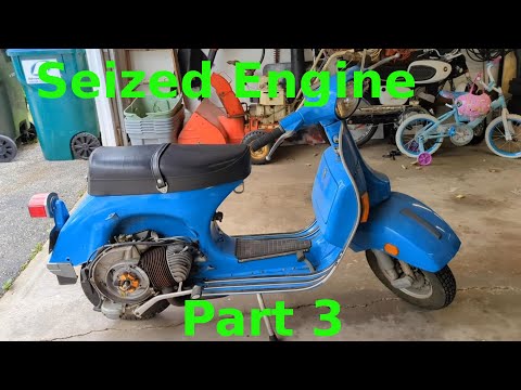 1979 Vespa P200E Piaggio Seized Engine teardown Part 3