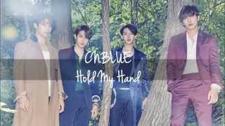 CNBLUE - Hold My Hand [lyrics+english translation]