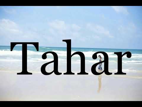 How To Pronounce Tahar🌈🌈🌈🌈🌈🌈Pronunciation Of Tahar