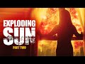 Exploding Sun Part 2 Of 2 FULL MOVIE Action Disaster 2013