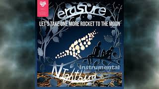 Erasure - Lets Take One More Rocket To The Moon - Instrumental