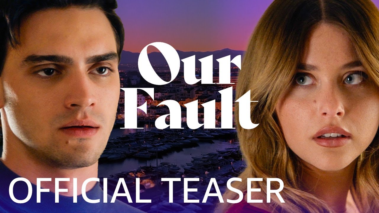Our Fault | Prime Video | Official Teaser - YouTube