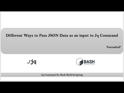 Jq Command Tutorials | Video-8| Ways to Pass JSON Data as an input | Jq Filters | By NarendraP