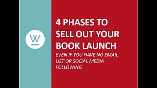 4 Phases to Sell Out Your Book Launch