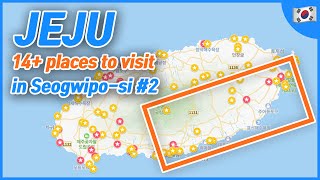 Where to visit in Seogwipo, Jeju Island #2 2023 | Place to go | Korea travel tips