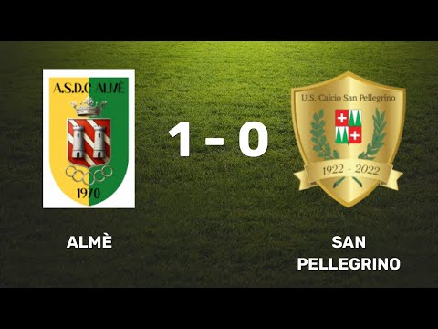 ALMÈ SAN PELLEGRINO 1-0 | HIGHLIGHTS Coppa Italia Promozione