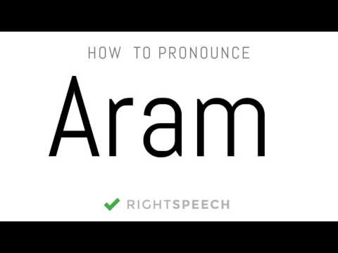 Aram - How to pronounce Aram