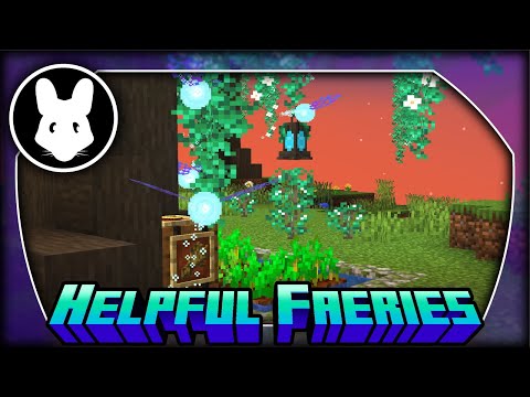 Helpful Faeries 1.18.1 - Bit-By-Bit - Faerie farming!