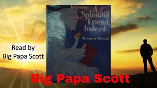 Read Aloud! A Splendid Friend, Indeed by Suzanne Bloom